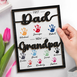 First Dad Now Granddad - Family Personalized Custom 2-Layered Wooden Plaque With Stand - Father's Day, Gift For Dad, Grandpa