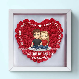 You're By Far My Favorite - Couple Personalized Custom Flower Shadow Box - Gift For Husband Wife, Anniversary