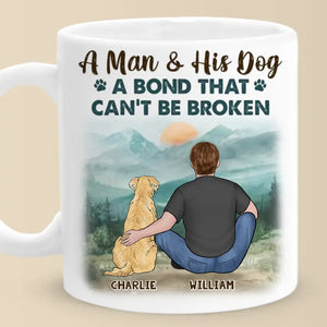 A Bond That Can't Be Broken - Dog Personalized Custom Mug - Gift For Pet Owners, Pet Lovers