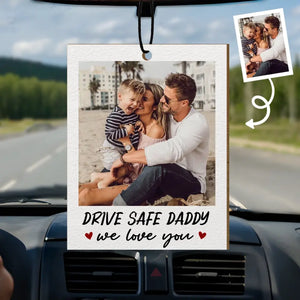 Custom Photo Get Home Safe, We Need You - Family Personalized Custom Car Air Freshener - Father's Day, Gift For Dad, Grandpa