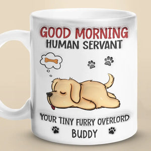 Every Dog Has Its Day - Dog Personalized Custom 3D Inflated Effect Printed Mug - Gift For Pet Owners, Pet Lovers