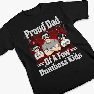 Proud Dad Of A Few Kids - Family Personalized Custom Unisex T-shirt, Hoodie, Sweatshirt - Father's Day, Gift For Dad, Grandpa