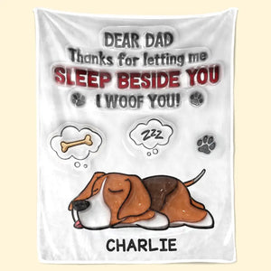 Thanks For Letting Us Sleep Beside You - Dog Personalized Custom 3D Inflated Effect Printed Blanket - Father's Day, Gift For Pet Owners, Pet Lovers