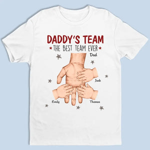 Together We're Making The Best Team Ever Dad - Family Personalized Custom Unisex T-shirt, Hoodie, Sweatshirt - Father's Day, Gift For Dad, Grandpa