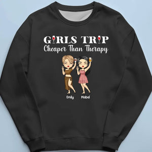 Girls Trip, Cheaper Than Therapy - Bestie Personalized Custom Unisex T-shirt, Hoodie, Sweatshirt - Summer Vacation Gift For Best Friends, BFF, Sisters