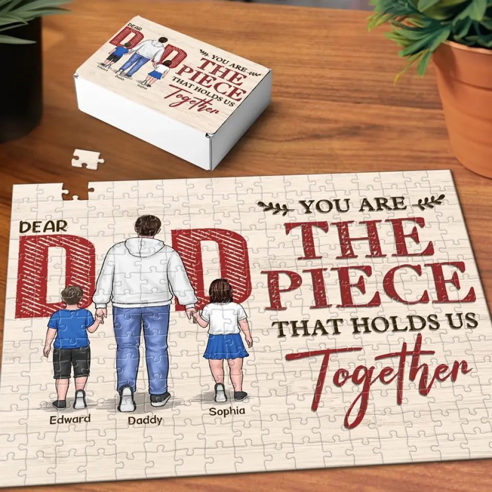 You Are The Piece That Holds Us Together - Family Personalized Custom Jigsaw Puzzle - Father's Day, Gift For Family Dad