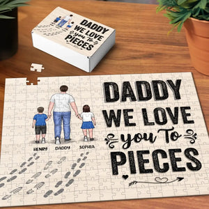 We Love You To Piece - Family Personalized Custom Jigsaw Puzzle - Father's Day, Gift For Family Dad, Grandpa