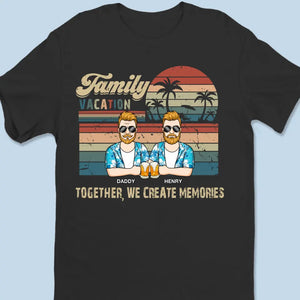 There Is No Such Thing As Fun For The Whole Family - Family Personalized Custom Unisex T-shirt, Hoodie, Sweatshirt - Summer Vacation Gift For Family Members