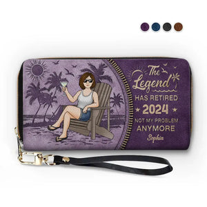 The Legend Has Retired, It's Not My Problem Anymore - Personalized Custom Clutch Purse -  Appreciation, Retirement Gift For Coworkers, Work Friends, Colleagues