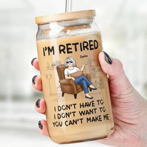 There’s One Thing I Always Wanted To Do Before I Quit Retire - Personalized Custom Glass Cup, Iced Coffee Cup - Appreciation, Retirement Gift For Coworkers, Work Friends, Colleagues