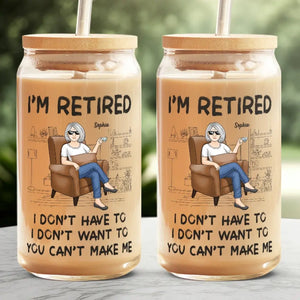 There’s One Thing I Always Wanted To Do Before I Quit Retire - Personalized Custom Glass Cup, Iced Coffee Cup - Appreciation, Retirement Gift For Coworkers, Work Friends, Colleagues