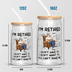 There’s One Thing I Always Wanted To Do Before I Quit Retire - Personalized Custom Glass Cup, Iced Coffee Cup - Appreciation, Retirement Gift For Coworkers, Work Friends, Colleagues