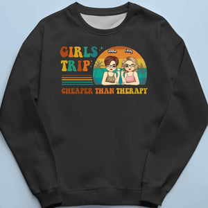 Girls Trip Is Cheaper Than Therapy - Bestie Personalized Custom Unisex T-shirt, Hoodie, Sweatshirt - Summer Vacation Gift For Best Friends, BFF, Sisters