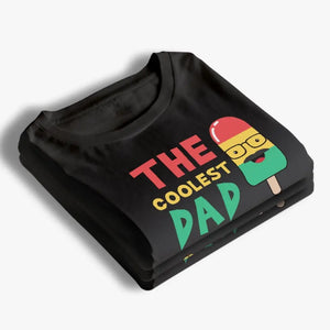 The Coolest Daddy - Family Personalized Custom Unisex T-shirt, Hoodie, Sweatshirt - Father's Day, Gift For Dad, Grandpa