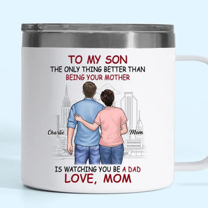 You Became A Man, And I Still Feel Like I Missed It - Family Personalized Custom 14oz Stainless Steel Tumbler With Handle - Father's Day, Gift For Mom, Son