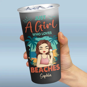 Just A Girl Who Loves Beaches - Bestie Personalized Custom Aluminum Changing Color Cup - Summer Vacation Gift For Best Friends, BFF, Sisters