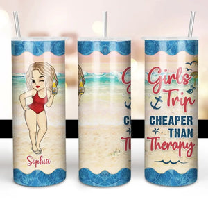 Girls Trip Cheaper Than Therapy - Bestie Personalized Custom Skinny Tumbler - Summer Vacation Gift For Best Friends, BFF, Sisters