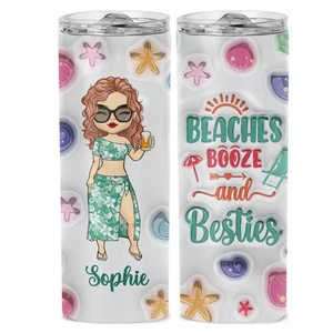 Beaches Booze And Besties - Bestie Personalized Custom 3D Inflated Effect Printed Skinny Tumbler - Summer Vacation Gift For Best Friends, BFF, Sisters