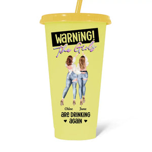 Warning! The Girls Are Drinking Again - Bestie Personalized Custom Changing Color Cup - Summer Vacation Gift, Birthday Pool Party Gift For Best Friends, BFF, Sisters