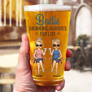 Bestie Drinking Buddies For Life - Bestie Personalized Custom Beer Glass - Summer Vacation Gift For Best Friends, BFF, Sisters, Coworkers