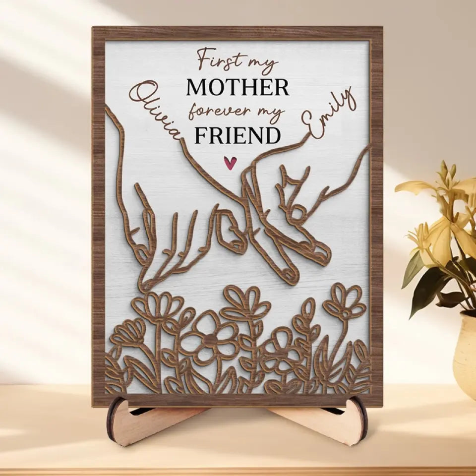 First My Daughter, Forever My Friend - Family Personalized Custom 2-Layered Wooden Plaque With Stand - Gift For Mom, Grandma