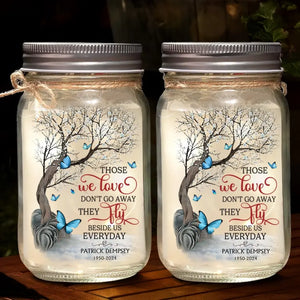 They Fly Beside Us Everyday - Memorial Personalized Custom Mason Jar Light - Sympathy Gift For Family Members