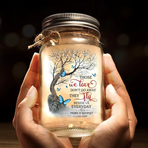 They Fly Beside Us Everyday - Memorial Personalized Custom Mason Jar Light - Sympathy Gift For Family Members