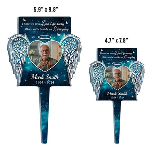 Custom Photo Those We Love Don't Go Away - Memorial Personalized Custom Stain Glass Style Acrylic Garden Stake - Sympathy Gift For Family Members