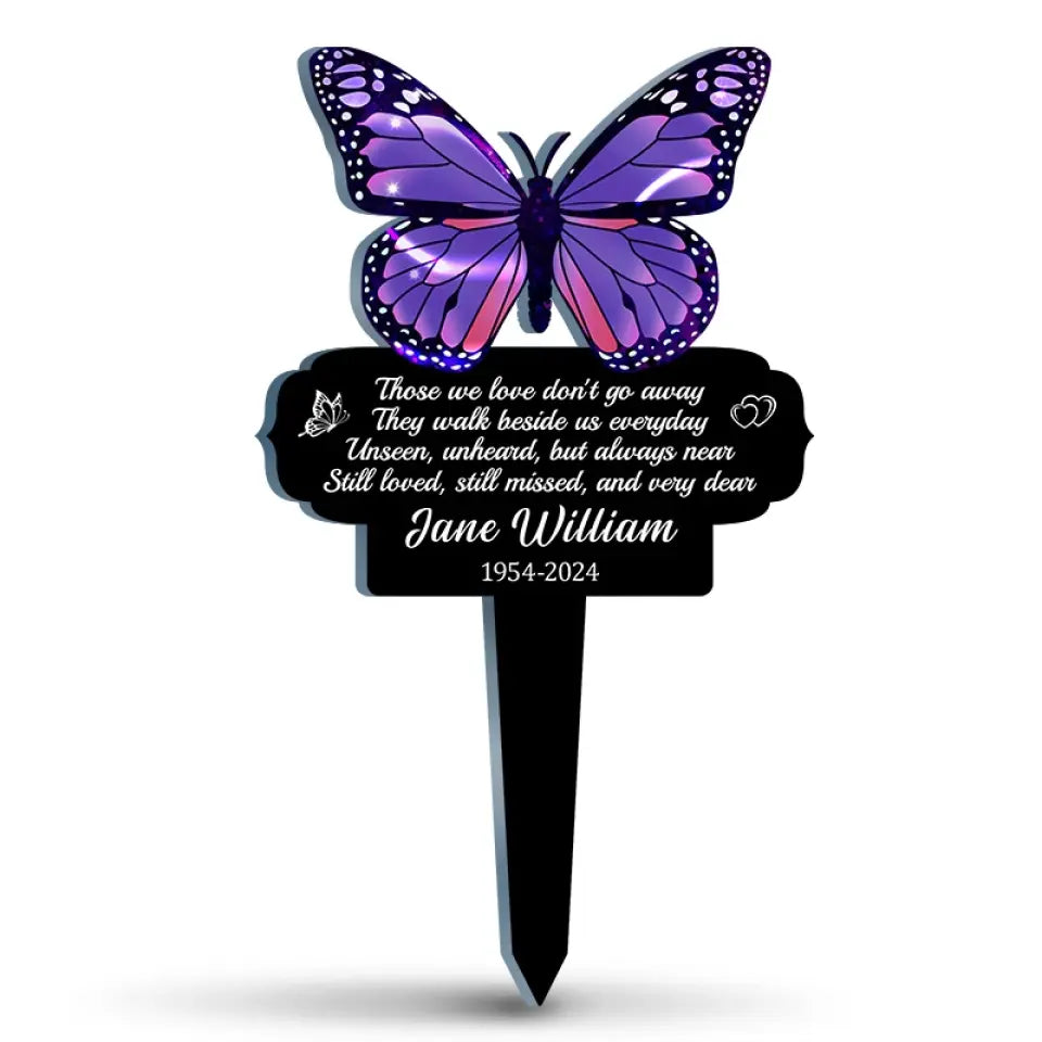 Those We Love Don't Go Away - Memorial Personalized Custom Stain Glass Style Acrylic Garden Stake - Sympathy Gift For Family Members