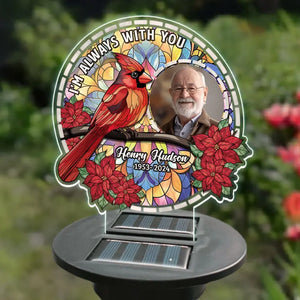 Custom Photo I'm Always By Your Side - Memorial Personalized Custom Garden Solar Light - Sympathy Gift For Family Members