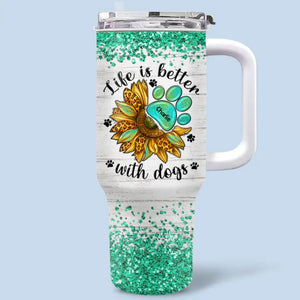 Dogs Never Lie About Love - Dog Personalized Custom 40 Oz Stainless Steel Tumbler With Handle - Gift For Pet Owners, Pet Lovers