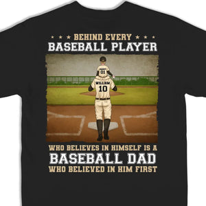 Behind Every Baseball Player Is A Baseball Dad - Family Personalized Custom Back Printed Unisex T-shirt, Hoodie, Sweatshirt - Gift For Dad, Sport Lovers, Sport Players