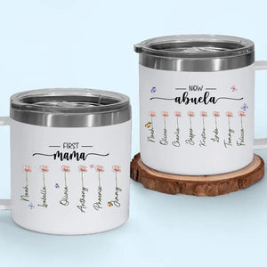 First Mom, Now Grandma - Family Personalized Custom 14oz Stainless Steel Tumbler With Handle - Gift For Mom, Grandma