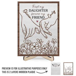 First My Daughter, Forever My Friend - Family Personalized Custom 2-Layered Wooden Plaque With Stand - Gift For Mom, Grandma