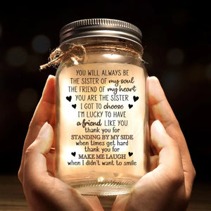 You Stand By My Side In My Ups And Downs - Bestie Personalized Custom Mason Jar Light - Gift For Best Friends, BFF, Sisters