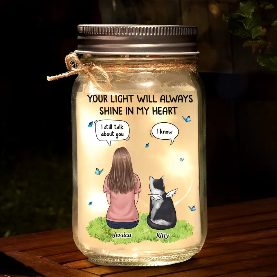 Your Light Will Always Shine In My Heart - Memorial Personalized Custom Mason Jar Light - Sympathy Gift For Pet Owners, Pet Lovers