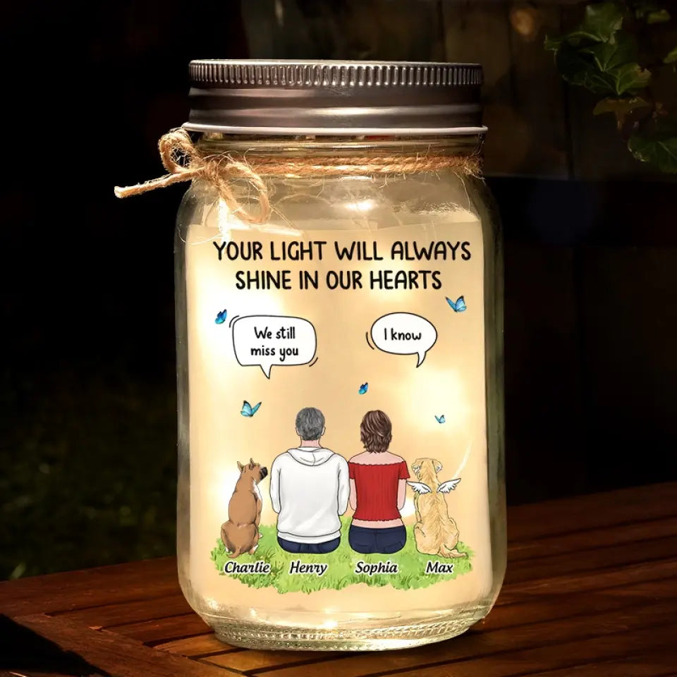 Your Light Will Always Shine In Our Hearts - Memorial Personalized Custom Mason Jar Light - Sympathy Gift For Pet Owners, Pet Lovers