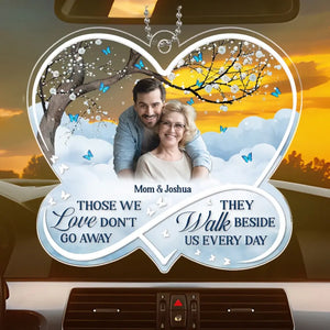 Custom Photo I Will Carry You Until I Can See You Again - Memorial Personalized Custom Car Ornament - Acrylic Custom Shaped - Sympathy Gift For Family Members