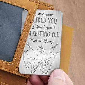 I Loved You, Forever Yours - Couple Personalized Custom Aluminum Wallet Card - Gift For Husband Wife, Anniversary