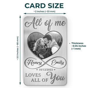 Custom Photo All Of Me Loves All Of You - Couple Personalized Custom Aluminum Wallet Card - Gift For Husband Wife, Anniversary