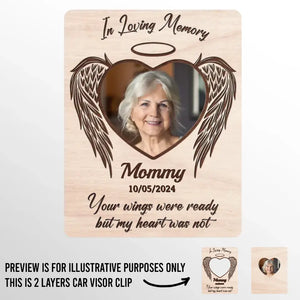 Custom Photo Your Wings Were Ready But My Heart Was Not - Memorial Personalized Custom Car Visor Clip - Sympathy Gift For Family Members