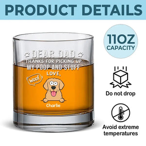 Thanks For Picking Up My Poop - Dog Personalized Custom Whiskey Glass - Gift For Pet Owners, Pet Lovers