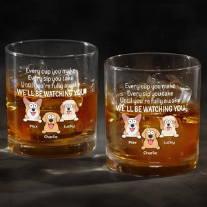 I'll Be Watching You - Dog Personalized Custom Whiskey Glass - Gift For Pet Owners, Pet Lovers