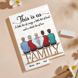 This Is Us, A Whole Lot Of Love - Family Personalized Custom Vertical Rectangle Shaped Building Brick Blocks - Gift For Family Members