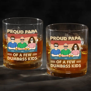 Proud Papa Of A Few Kids - Family Personalized Custom Whiskey Glass - Gift For Dad, Grandpa