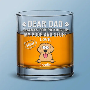 Thanks For Picking Up My Poop - Dog Personalized Custom Whiskey Glass - Gift For Pet Owners, Pet Lovers