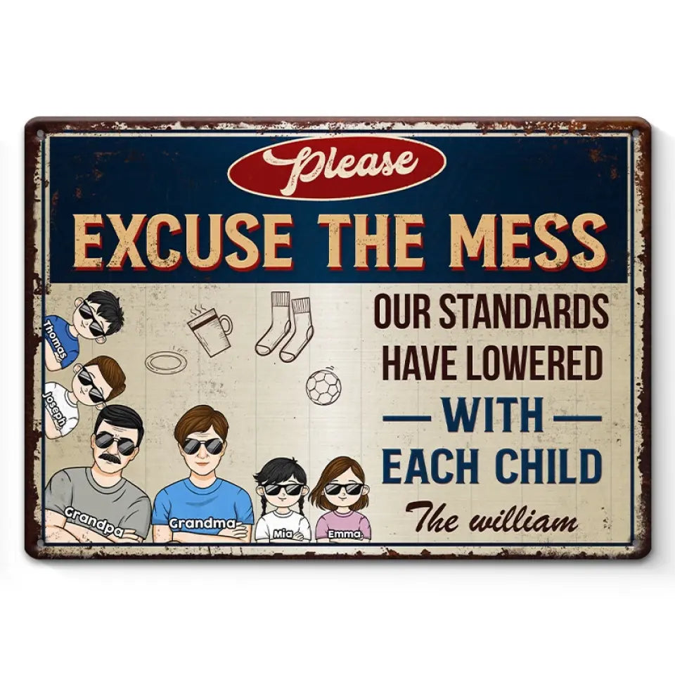 Excuse The Mess - Family Personalized Custom Home Decor Metal Sign - House Warming Gift For Family Members