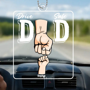 Drive Safe Daddy - Family Personalized Custom Car Ornament - Acrylic Custom Shaped - Gift For Dad, Grandpa