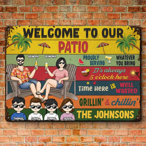 Welcome To Our Patio - Family Personalized Custom Home Decor Metal Sign - House Warming Gift For Family Members