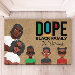 Dope Black Family - Family Personalized Custom Home Decor Decorative Mat - House Warming Gift For Family Members